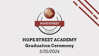 Hope Street Academy 2024 Graduation [upl. by Soelch532]