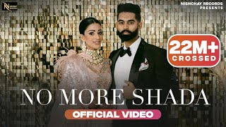 Parmish Verma  No More Shada  Gurlej Akhtar  Desi Crew  Punjabi Song 2021 PunjabiSongs [upl. by Dougald]