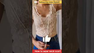 Scarves wear tutorial shorts shortvideo shortsfeed fashion stylex [upl. by Cedar960]