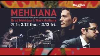 MEHLIANA featuring Brad Mehldau amp Mark Guiliana  BLUE NOTE TOKYO 2015 trailer [upl. by Thornie]