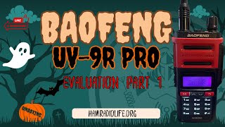 Baofeng UV9R Pro Evaluation Part 1 [upl. by Odravde665]