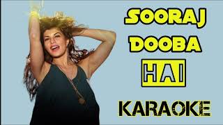 Sooraj Dooba Hai Original Karaoke  ROY  Arijit Singh [upl. by Aiclid]