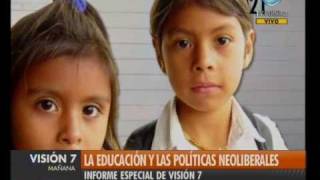 Visión Siete La educación y las políticas neoliberales [upl. by Ashwell]