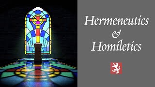 Hermeneutics and Homiletics [upl. by Akenna]