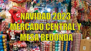 Navidad 2023 Mercado Central y Mesa Redonda [upl. by Dominga]