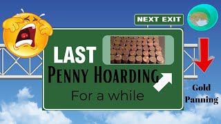 Last Penny Hoarding for a while [upl. by Stanislas]