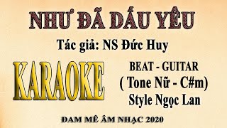 Karaoke NHƯ ĐÃ DẤU YÊU  Ngọc Lan [upl. by Gothard489]