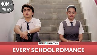 FilterCopy  Every School Romance  ft Apoorva Arora and Rohan Shah [upl. by Phyllida312]