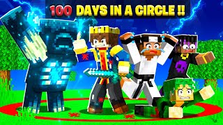 FINALE  100 Days But YOU CANT LEAVE THE CIRCLE In Minecraft 😰 [upl. by Etnwahs]