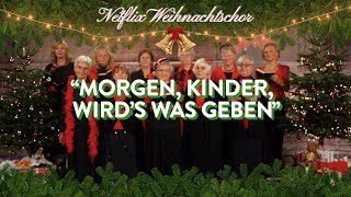 Der Netflix Weihnachtschor Morgen Kinder wirds was geben I Netflix [upl. by Ro875]