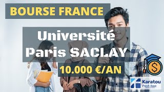 Bourses de luniversité ParisSaclay 2022 10 000€an pour les étudiants internationaux [upl. by Eytteb]