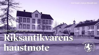 Riksantikvarens haustmøte 2024 [upl. by Htebazileyram]