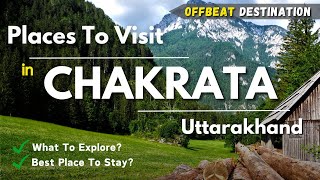 Chakrata Tourist Places  Chakrata Hill Station  Chakrata Uttarakhand  Uttarakhand Tourist Places [upl. by Hymie]