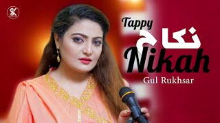 Gul Rukhsar  Nikah  Tappy 2023  Official Music Video  New Pashto best Tappy 2023 [upl. by Brion]