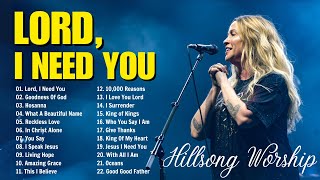 Lord I Need You  Special Hillsong Worship Songs Playlist 2024  Christian Songs lyrics 36 [upl. by Aniraad]