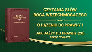 Słowo Boże  „Jak dążyć do prawdy 20” Część czwarta [upl. by Kissel102]