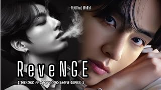 Revenge  Taekook FF  Part 3  Fanfiction Taekook  Vkook BL Series  Mafia FF  Top kook [upl. by Odlonra76]