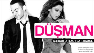 Hadise feat Serdar Ortaç  Düşman [upl. by Nap]