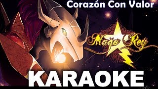 Corazon Con Valor  KARAOKE  MAGO REY [upl. by Butch953]