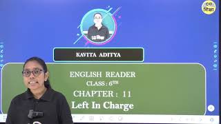 CLASS 6TH ENGLISH CHAPTER  11 LEFT IN CHARGE II PART  1 BY CG SHIKSHA [upl. by Pollitt154]