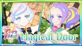 アイカツプラネット！ミュージックビデオ『Magical Door』をお届け♪ [upl. by Atela]