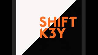 Shift K3Y  I Know Extended Mix [upl. by Allyce]