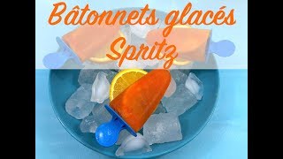 Bâtonnets glacés Spritz  Recette [upl. by Flanna694]