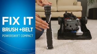 How to Fix the Brushroll amp Belt on your PowerSwift™ Compact [upl. by Ettelrats]