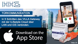 Mit Apple iOS und LAN in 5 Schritten die iLifestyle Cloud und VILLA Gateway verbinden  Version 1 [upl. by Dnaltroc]