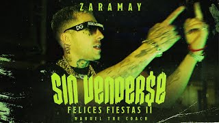 ZARAMAY  Sin Vendere Felices Fiestas II  Video Oficial Prod by Nahuel The Coach [upl. by Ymrej]