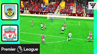 Burnley vs Liverpool Premier League FC 24 [upl. by Ennaegroeg]