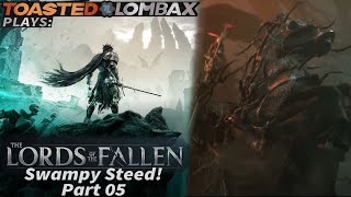 The Lords Of The Fallen  Part 05  Swampy Steed [upl. by Annas]