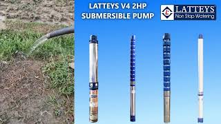 LATTEYS V4 2HP SUBMERSIBLE PUMP PERFORMANCE Mirzapur [upl. by Ellebasi156]