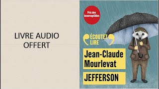 Jefferson de Jean Claude Mourlevat Livre Audio Gratuit  Jeunesse [upl. by Yeznil106]