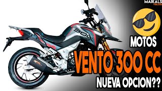 NUEVAS VENTO 300  REALMENTE UNA BUENA OPCION [upl. by Asselam]