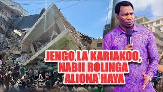 KUANGUKA JENGO KARIAKOO NABII ROLINGA ALIONA HAYAquotROHO ZA MAUTI ZINAFANYA KAZIquot [upl. by Dachy]