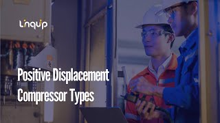 Positive Displacement Compressor Types [upl. by Carrie]