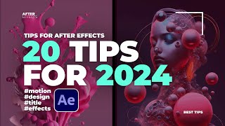 20 After Effects Tips You Must Know For 2024 [upl. by Ailemor392]