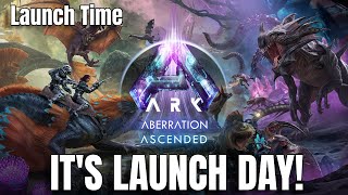 ARK Aberration Launch Day is HERE  Launch Time Revealed and More [upl. by Ansel]