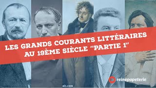 Les courants littéraires au 19ème siècle  partie 1   la littérature française مباراة التعليم [upl. by Keynes]