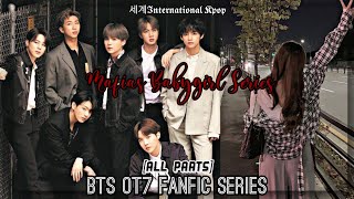 All Parts Mafias Babygirl Series  Bts ot7 ff [upl. by Irep70]