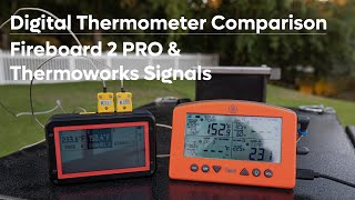 Fireboard 2 Pro amp Thermoworks Signals Digital Thermometer Comparison  What Makes Them Different [upl. by Aronoh]