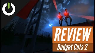 Budget Cuts 2 Mission Insolvency Review Fast Travel Games Neat Corp [upl. by Naot]