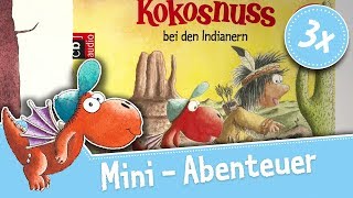 Mini Abenteuer – Drache Kokosnuss – Compilation Teil 1 – Hörbuch  Drei Videos [upl. by Anivle]