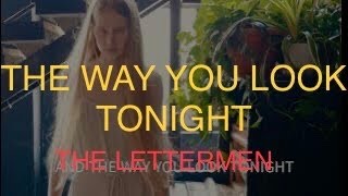 THE WAY YOU LOOK TONIGHT THE LETTERMEN 1987 WITH SING ALONG LYRICS [upl. by Solley]