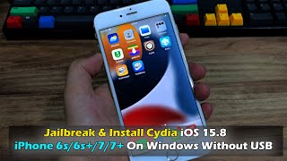 Jailbreak amp Install Cydia iOS 158 iPhone 6s6s77 On Windows Without USB [upl. by Dud542]