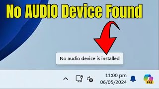 How to FIX quotNo Audio Device Installed or Foundquot in Windows 1011 2024 [upl. by Hakon160]