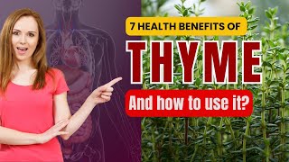 7 Amazing Benefits of Thyme and How to Use It [upl. by Irol]