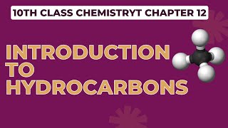 10th class chemistry  chapter 12  Introduction to hydrocarbon jhwconcepts711 [upl. by Haikezeh47]