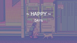 Happy  DAY6  HanRomEng [upl. by Nadabb75]